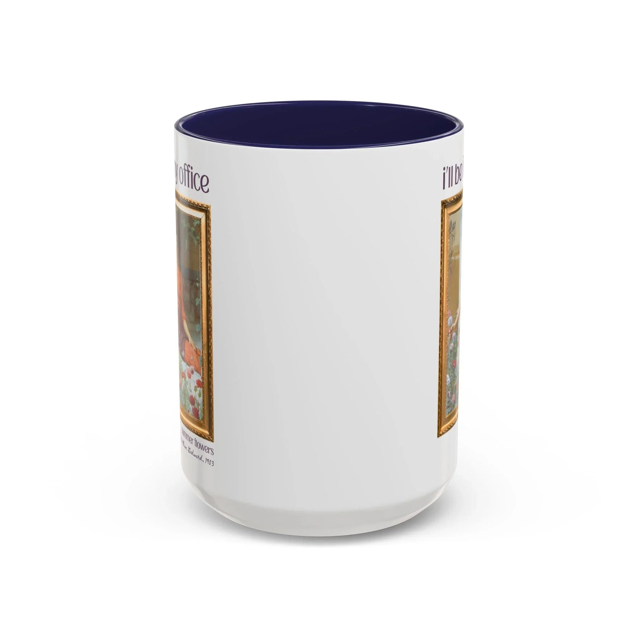 Gardening Art History Coffee Mug: I'll Be In My Office - BIG FRENCHIES