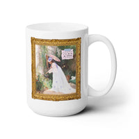 Gardening Art History Coffee Mug: I'll Be in My Office - BIG FRENCHIES