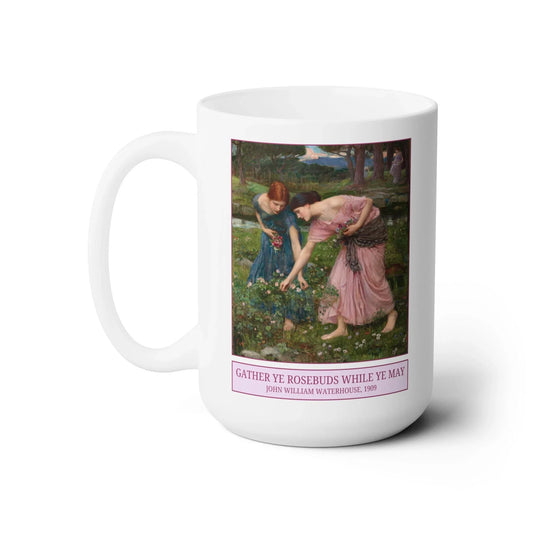 Gather Ye Rosebuds While Ye May by John William Waterhouse Mug - BIG FRENCHIES