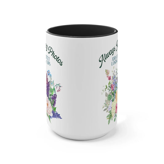 Gift for Photographer: 15 Oz Coffee Mug with Funny Saying | Always Taking Photos and Losing Lens Caps - BIG FRENCHIES