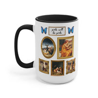Girls Will Be Girls Coffee Mug - BIG FRENCHIES