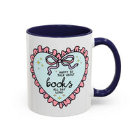 Happy to Talk About Books All Day Long Coffee Mug - BIG FRENCHIES