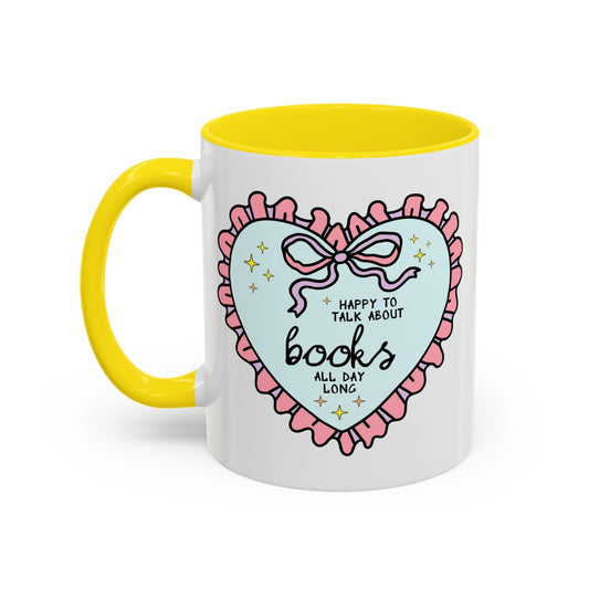 Happy to Talk About Books All Day Long Coffee Mug