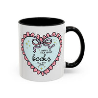 Happy to Talk About Books All Day Long Coffee Mug - BIG FRENCHIES