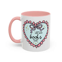 Happy to Talk About Books All Day Long Coffee Mug - BIG FRENCHIES