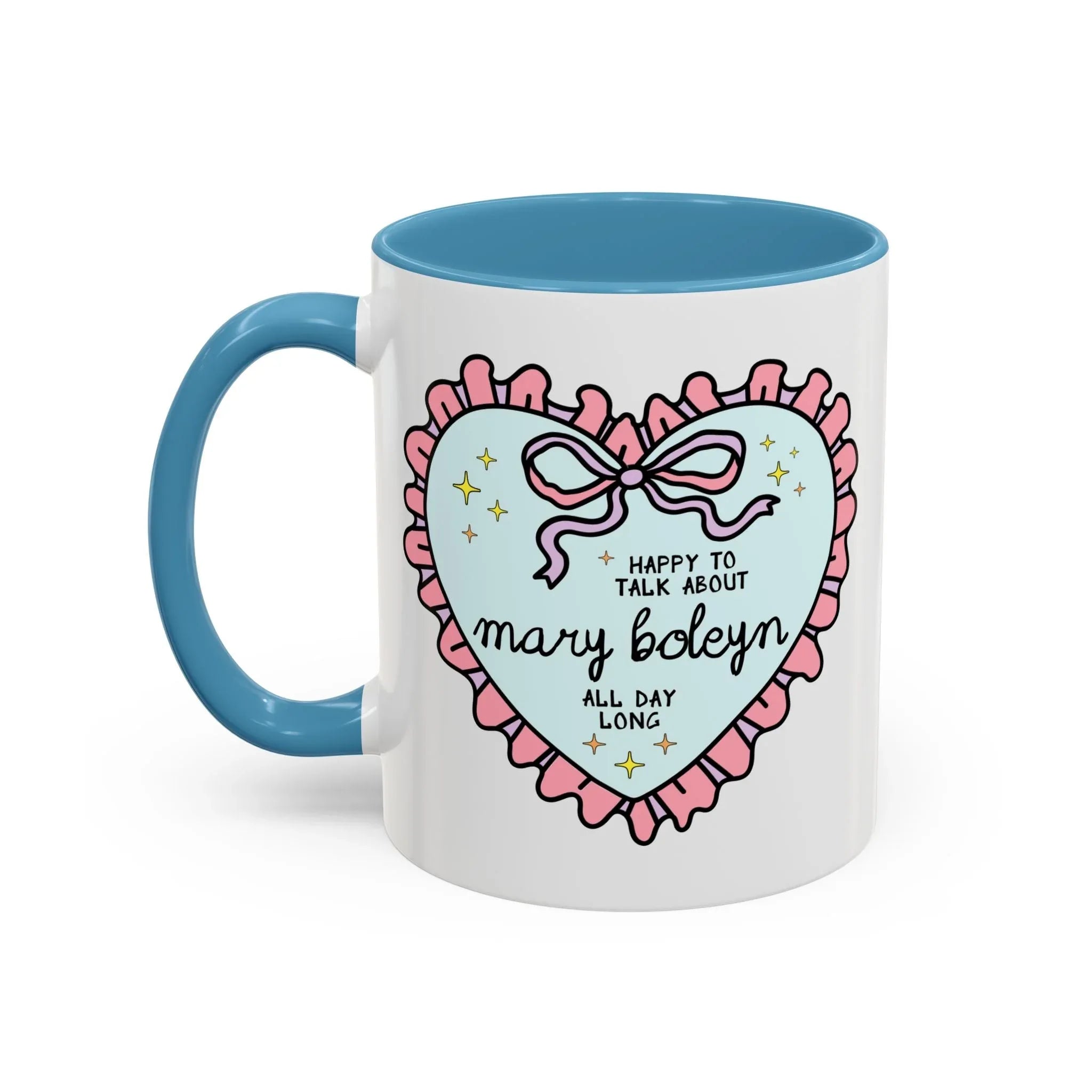 Happy to Talk About Mary Boleyn All Day Long Coffee Mug - BIG FRENCHIES