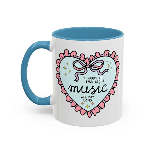 Happy to Talk About Music All Day Long Coffee Mug - BIG FRENCHIES