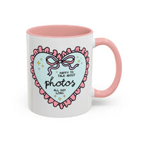 Happy to Talk About Photos All Day Long Coffee Mug - BIG FRENCHIES