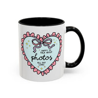 Happy to Talk About Photos All Day Long Coffee Mug - BIG FRENCHIES
