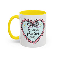 Happy to Talk About Photos All Day Long Coffee Mug - BIG FRENCHIES