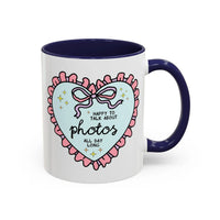 Happy to Talk About Photos All Day Long Coffee Mug - BIG FRENCHIES