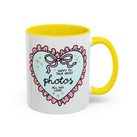Happy to Talk About Photos All Day Long Coffee Mug - BIG FRENCHIES