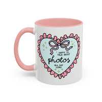 Happy to Talk About Photos All Day Long Coffee Mug - BIG FRENCHIES
