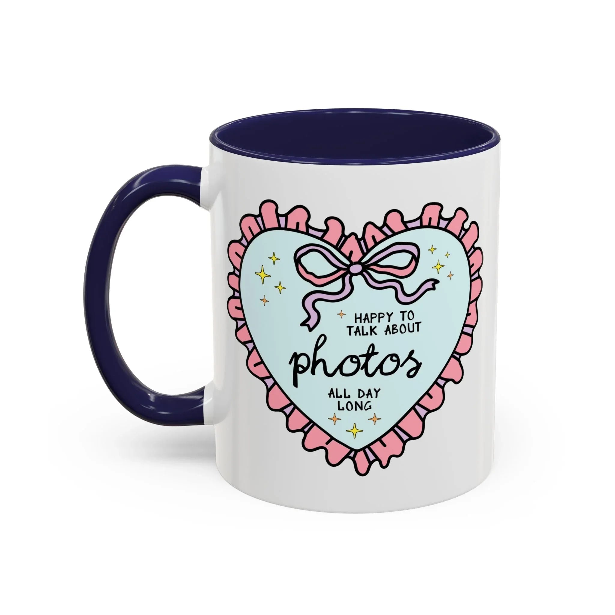 Happy to Talk About Photos All Day Long Coffee Mug - BIG FRENCHIES