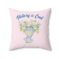 History is Cool Pillow - BIG FRENCHIES