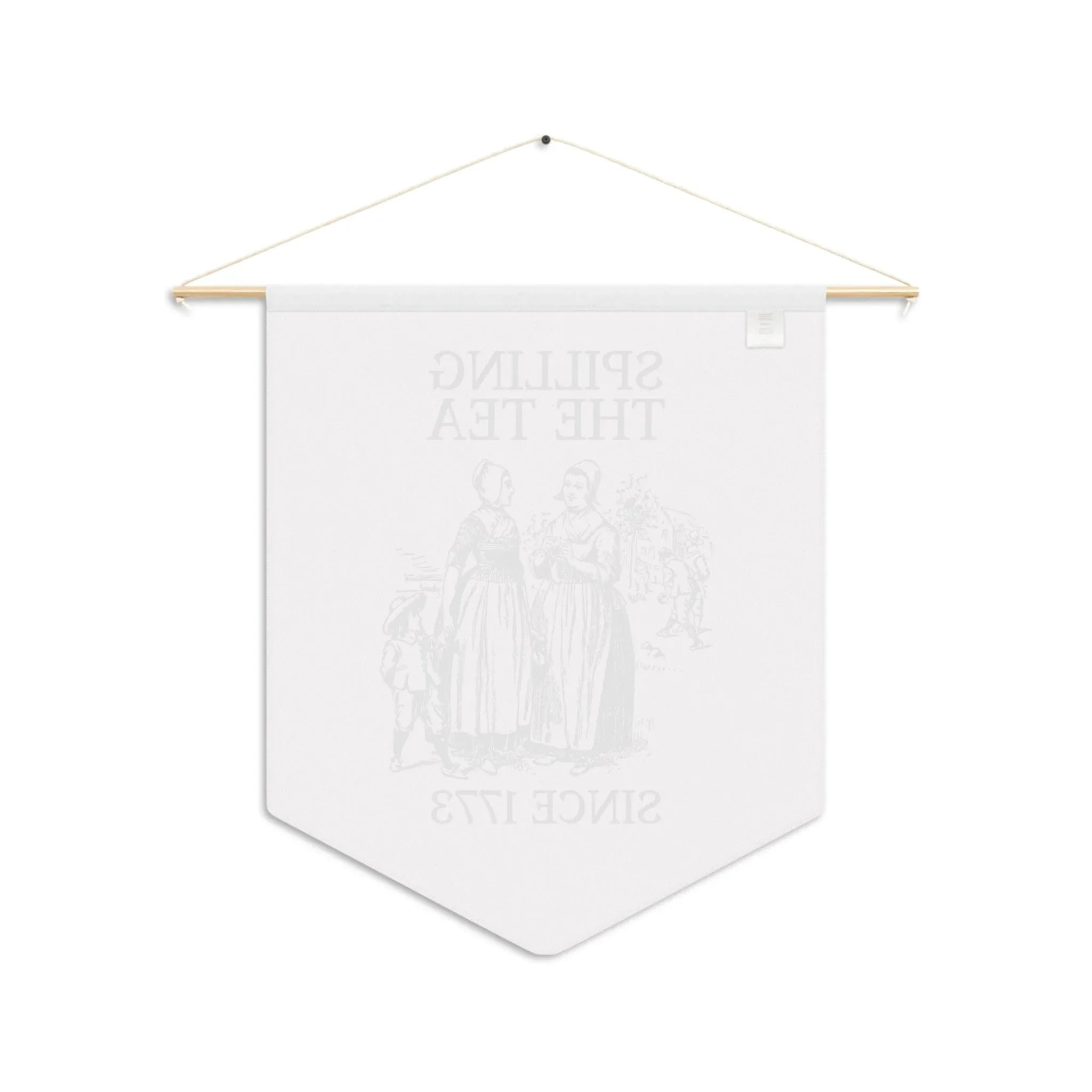 History Pennant: Spilling the Tea Since 1773 - BIG FRENCHIES