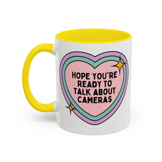 Hope You're Ready to Talk About Cameras Coffee Mug - BIG FRENCHIES