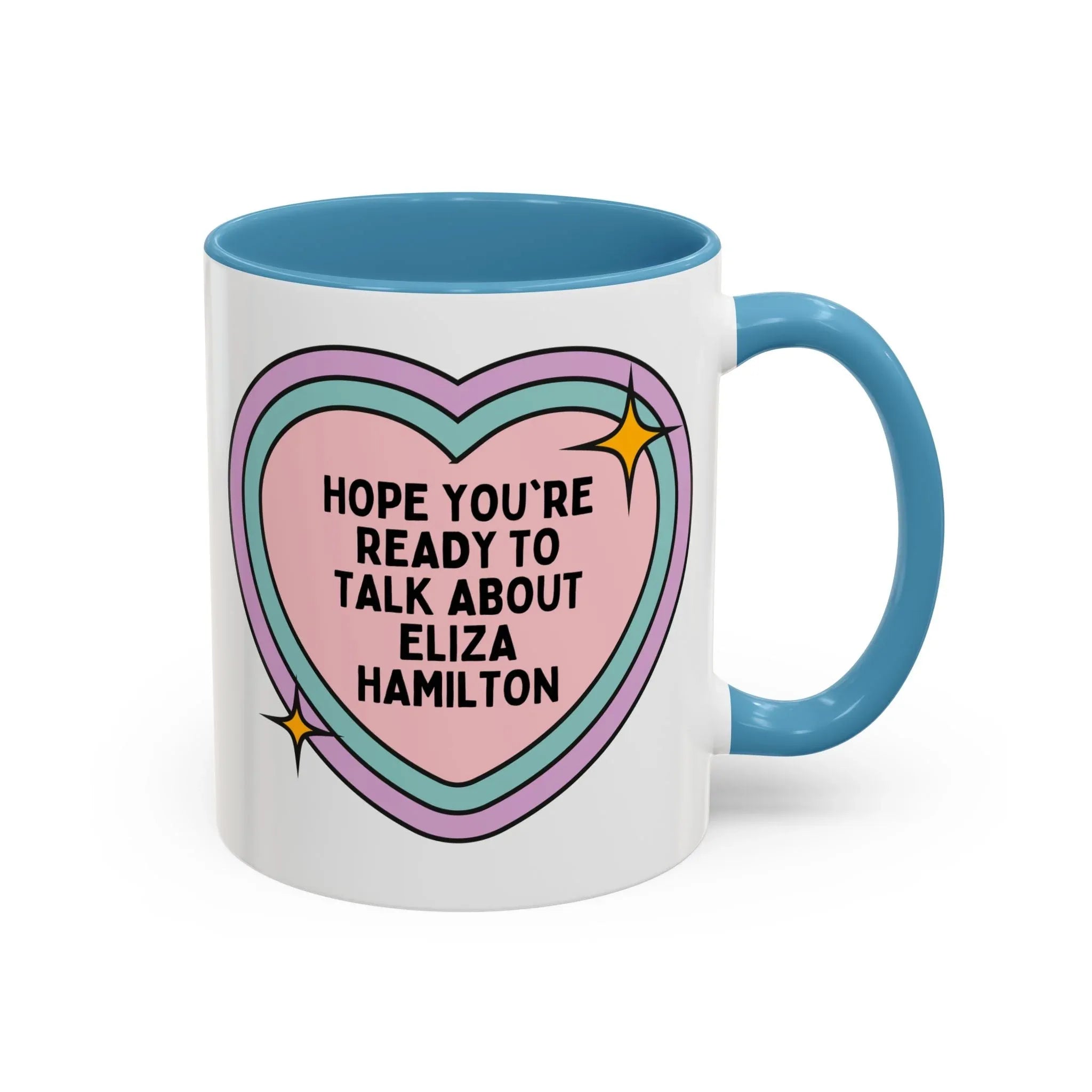 Hope You're Ready to Talk About Eliza Hamilton Coffee Mug - BIG FRENCHIES
