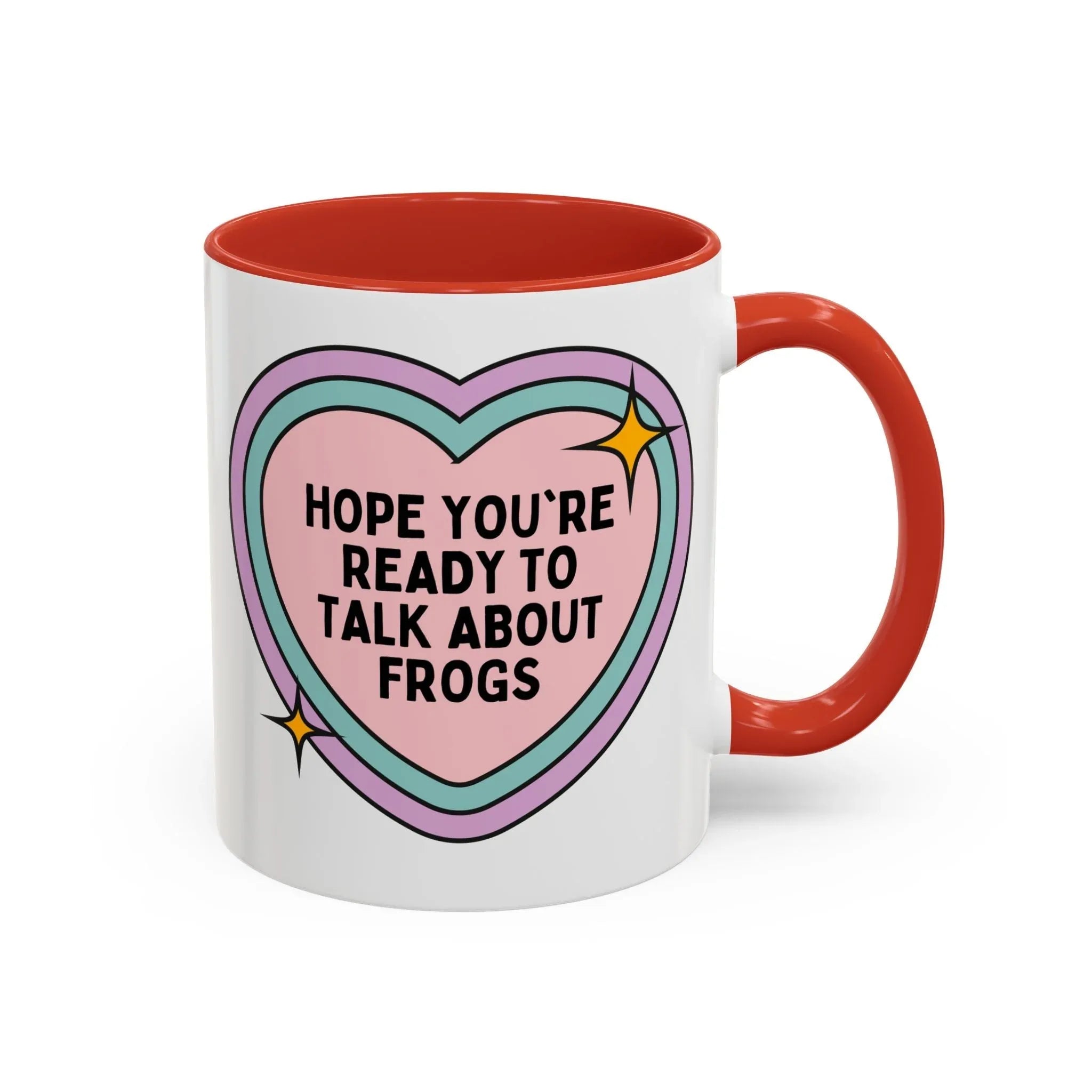 Hope You're Ready to Talk About Frogs Coffee Mug - BIG FRENCHIES