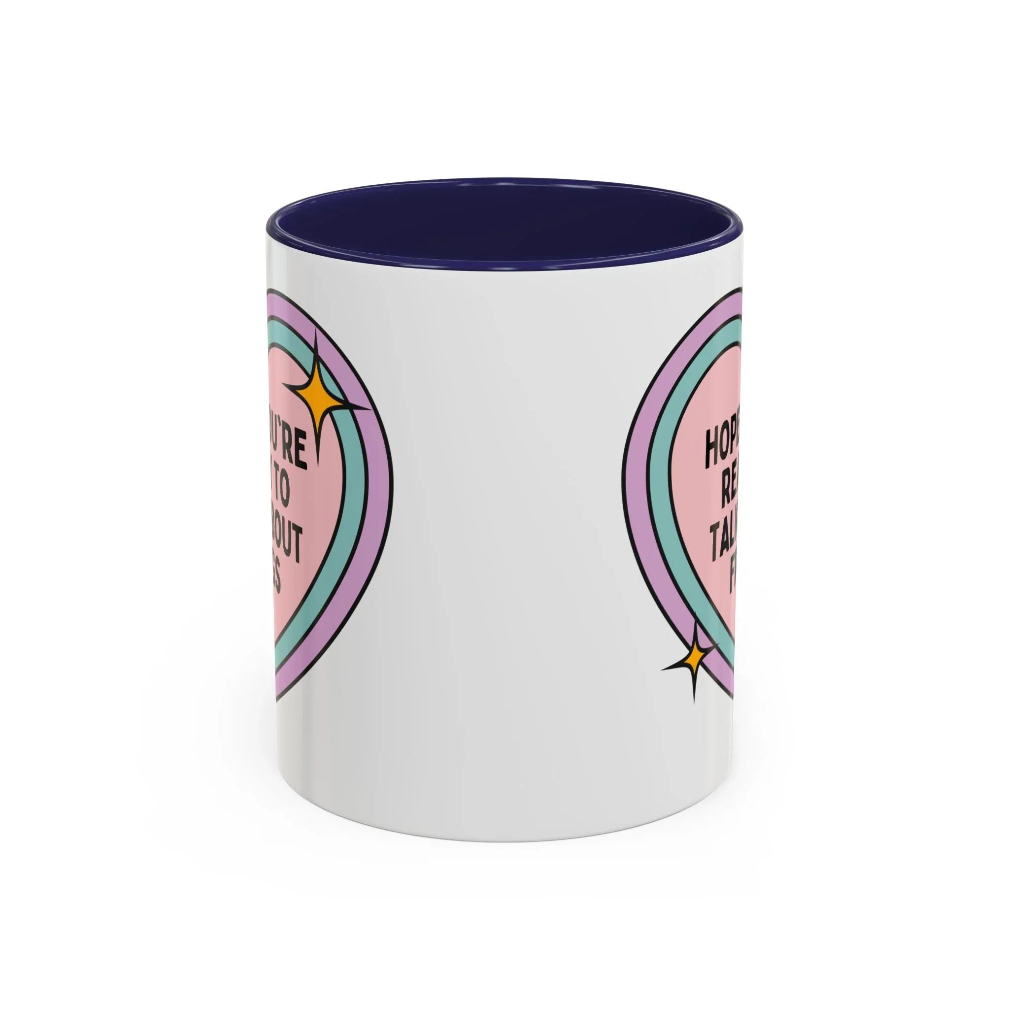 Hope You're Ready to Talk About Frogs Coffee Mug - BIG FRENCHIES