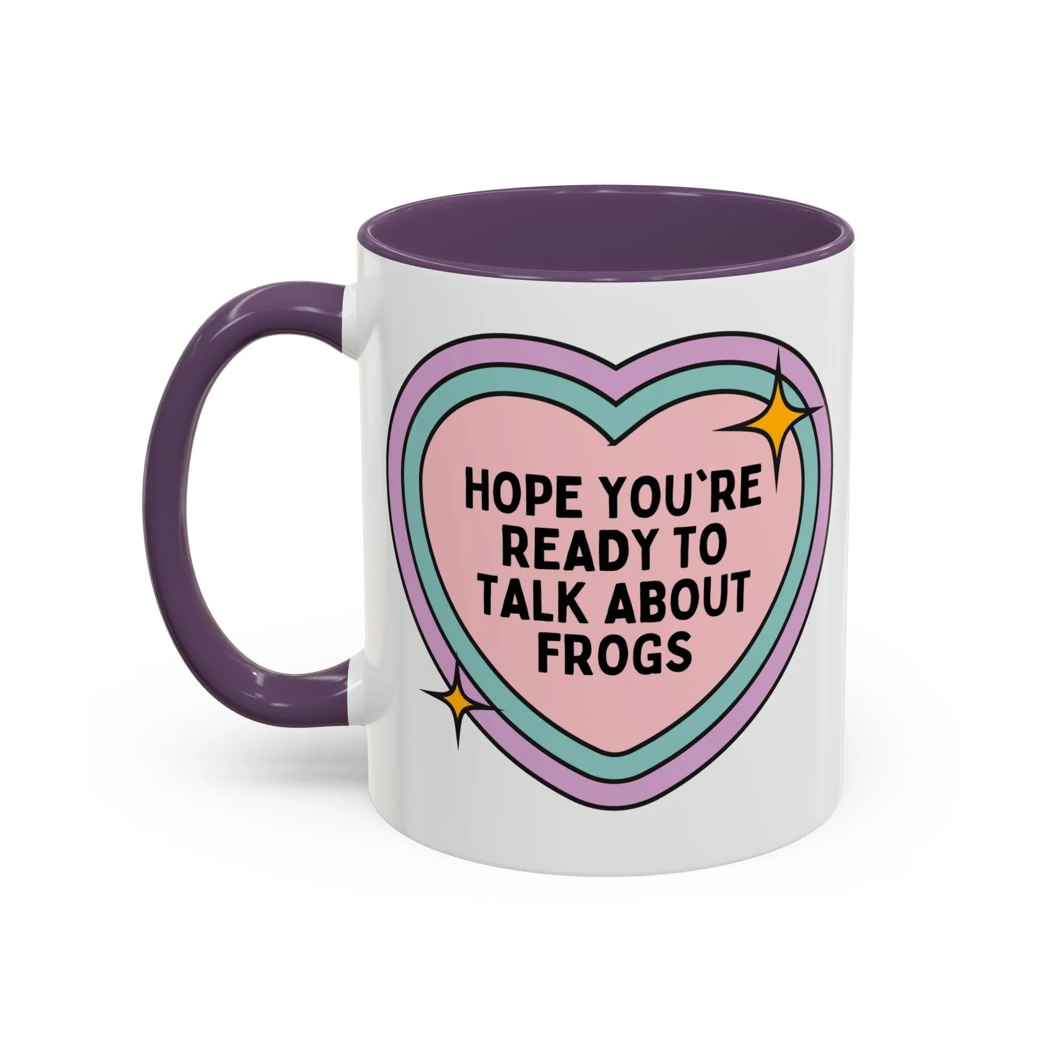 Hope You're Ready to Talk About Frogs Coffee Mug - BIG FRENCHIES