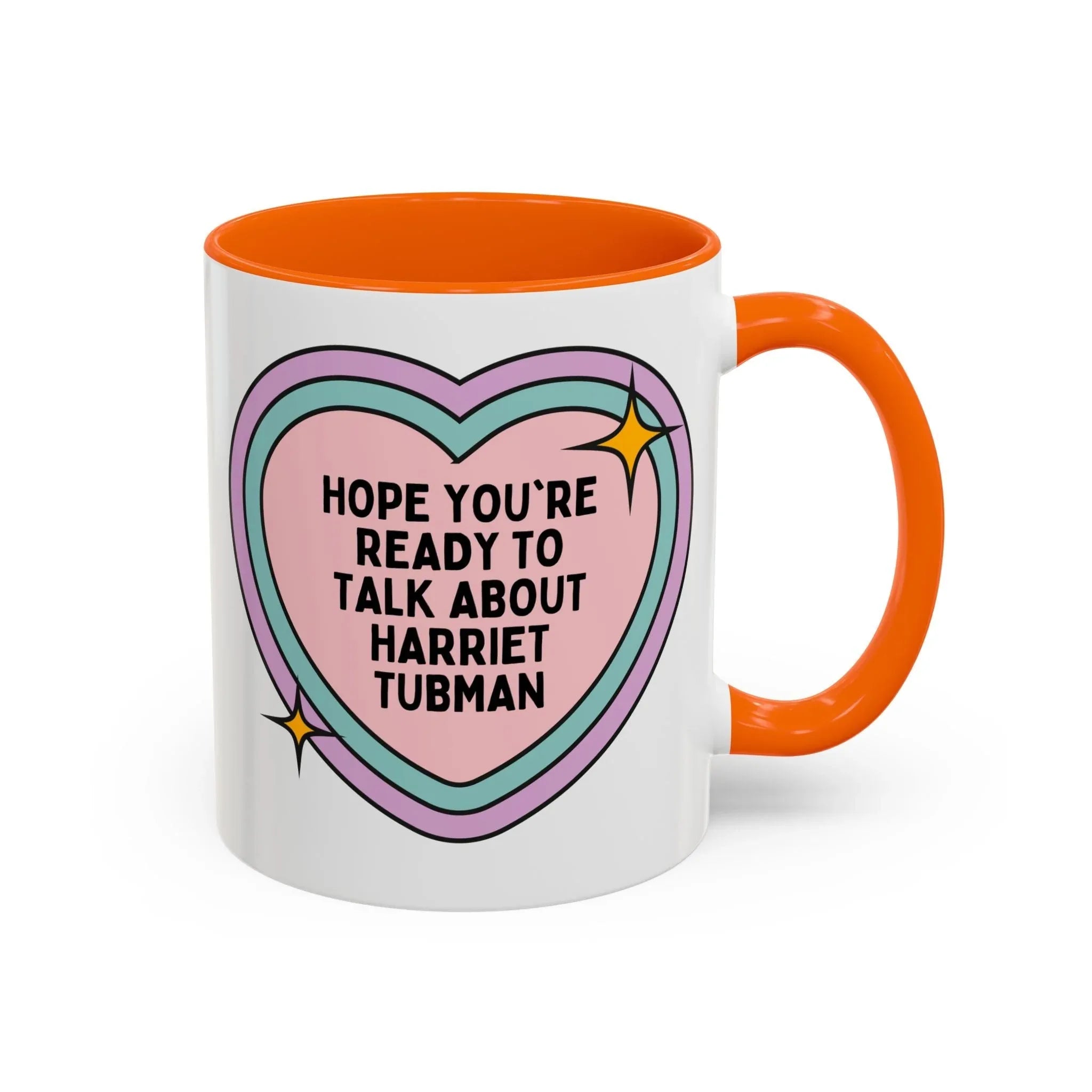 Hope You're Ready to Talk About Harriet Tubman Coffee Mug - BIG FRENCHIES