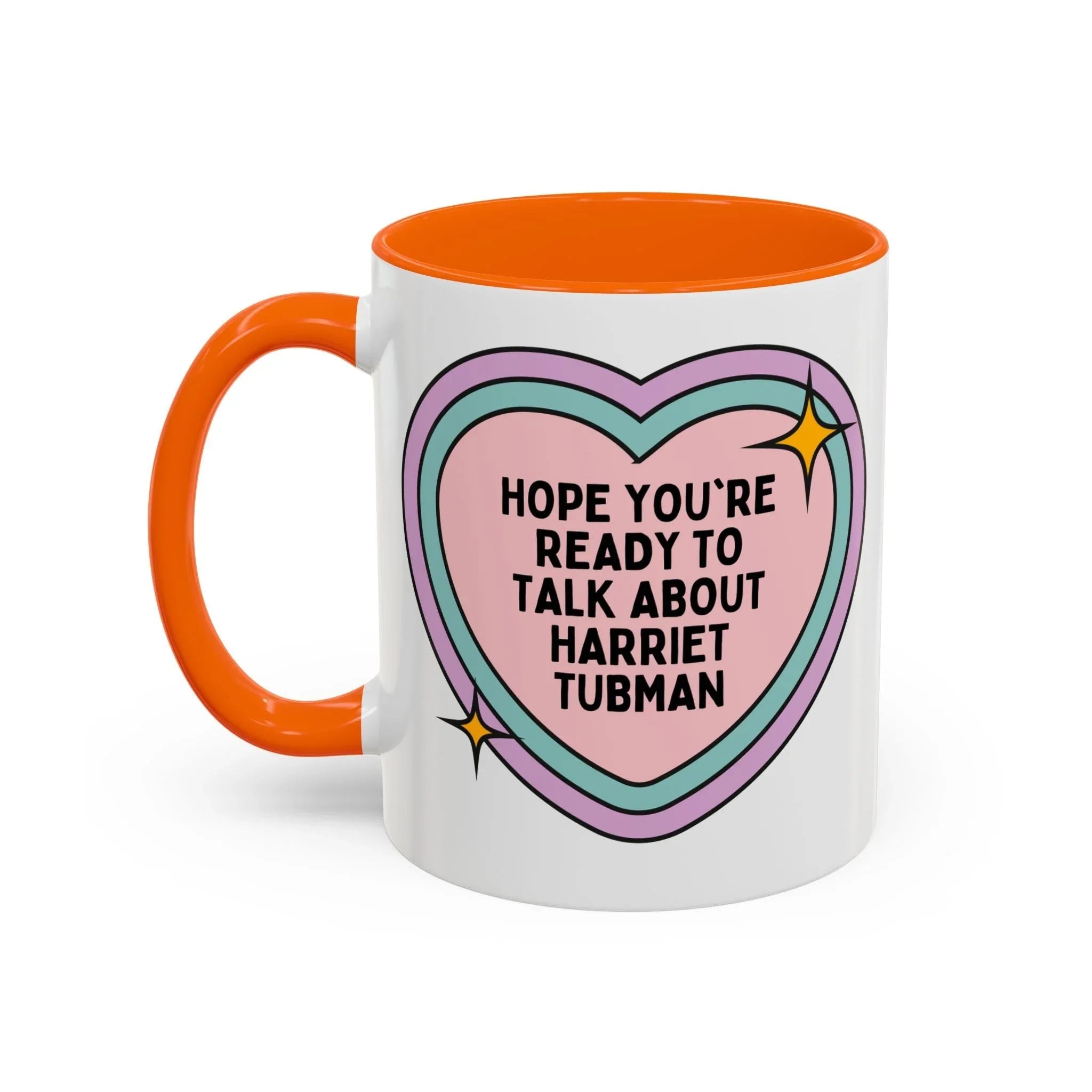 Hope You're Ready to Talk About Harriet Tubman Coffee Mug - BIG FRENCHIES