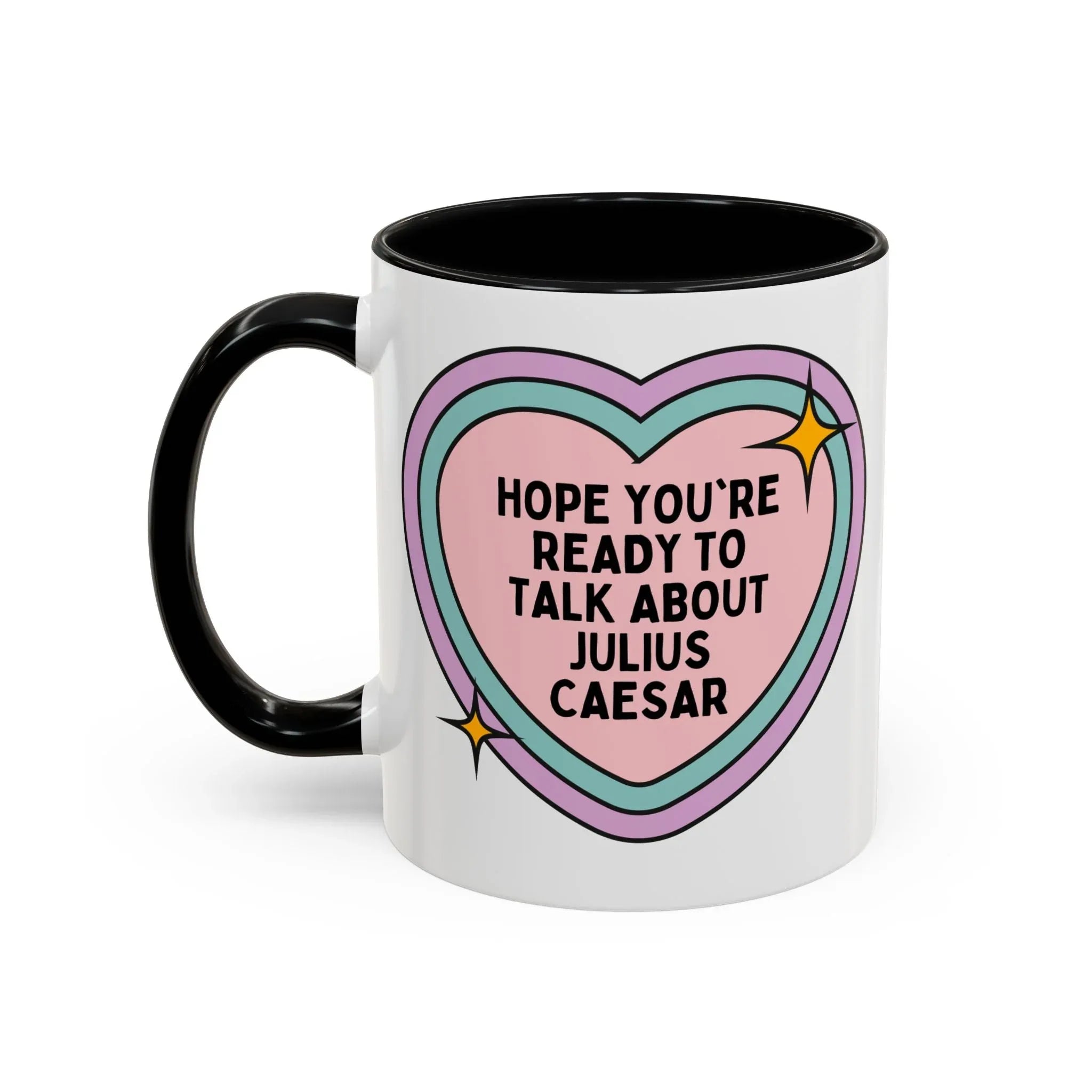 Hope You're Ready to Talk About Julius Caesar Coffee Mug - BIG FRENCHIES