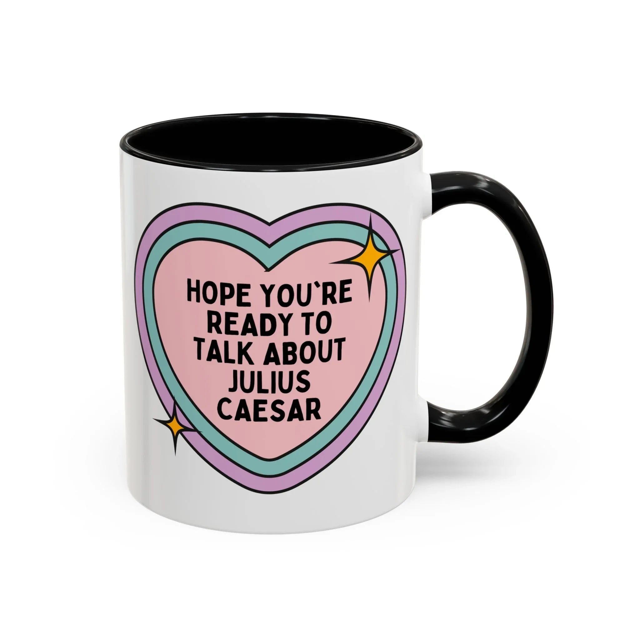 Hope You're Ready to Talk About Julius Caesar Coffee Mug - BIG FRENCHIES