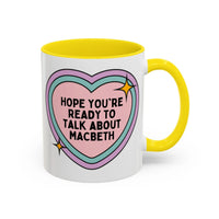 Hope You're Ready to Talk About Macbeth Coffee Mug - BIG FRENCHIES