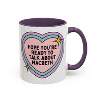 Hope You're Ready to Talk About Macbeth Coffee Mug - BIG FRENCHIES