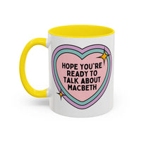 Hope You're Ready to Talk About Macbeth Coffee Mug - BIG FRENCHIES