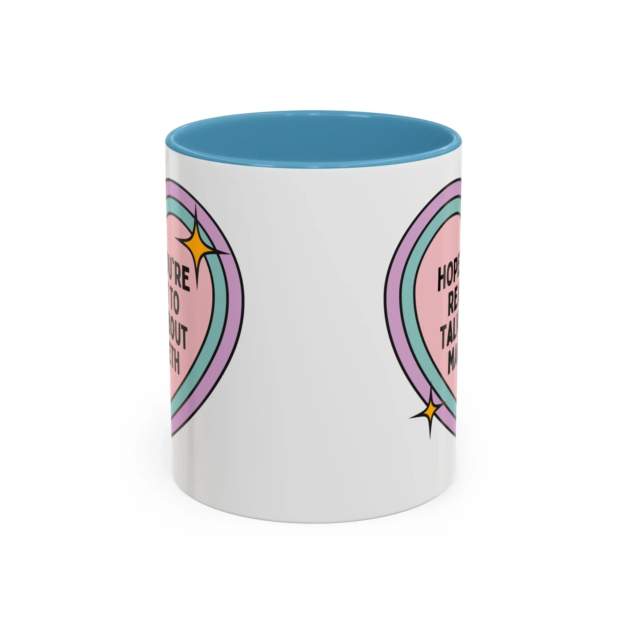 Hope You're Ready to Talk About Macbeth Coffee Mug - BIG FRENCHIES
