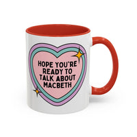 Hope You're Ready to Talk About Macbeth Coffee Mug - BIG FRENCHIES