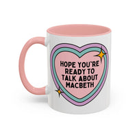 Hope You're Ready to Talk About Macbeth Coffee Mug - BIG FRENCHIES
