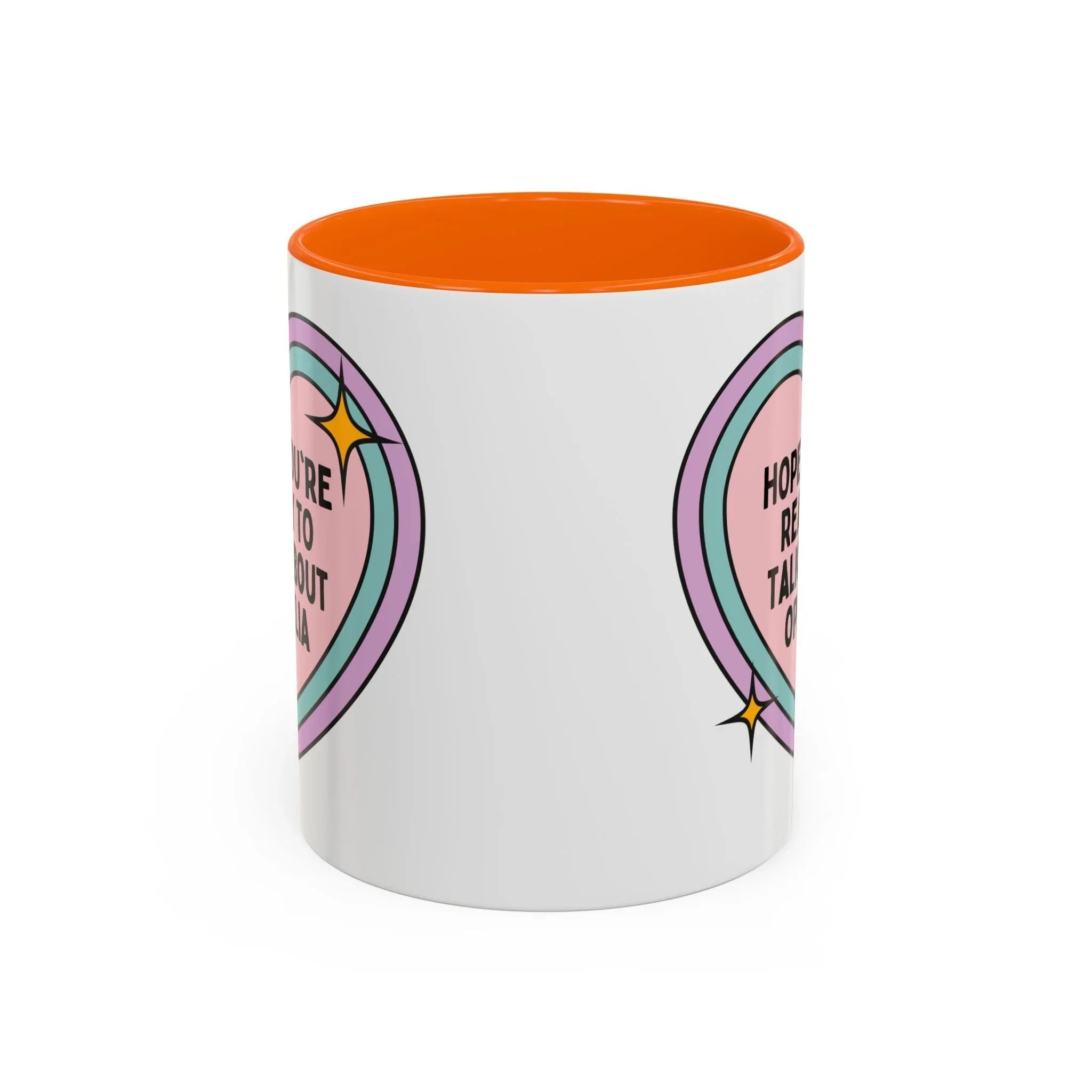Hope You're Ready to Talk About Ophelia Coffee Mug - BIG FRENCHIES