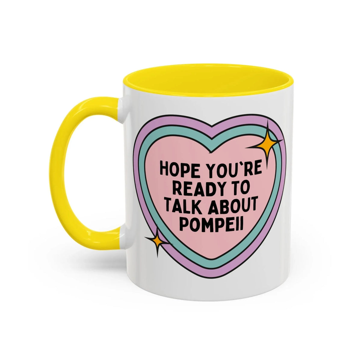 Hope You're Ready to Talk About Pompeii Coffee Mug - BIG FRENCHIES