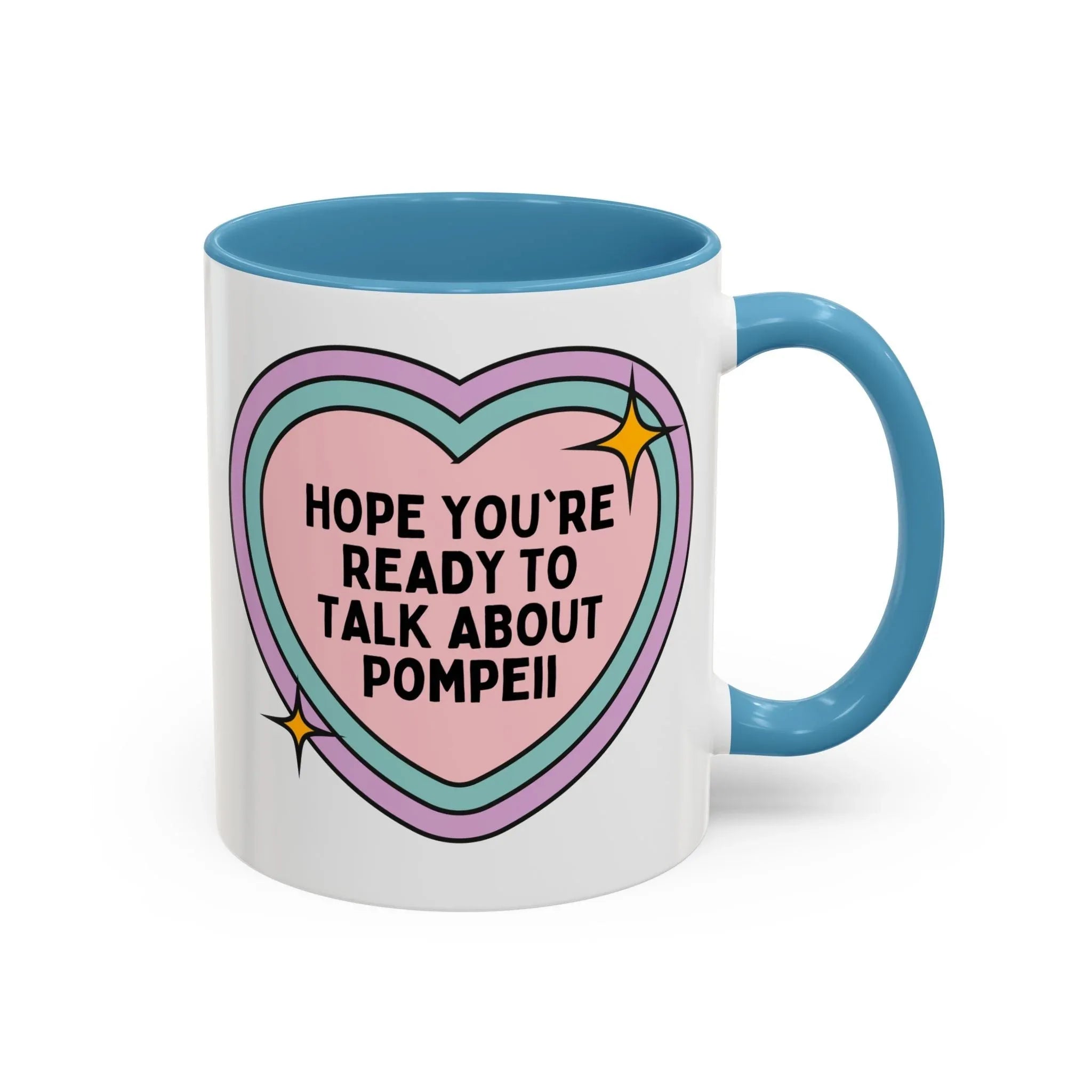 Hope You're Ready to Talk About Pompeii Coffee Mug - BIG FRENCHIES