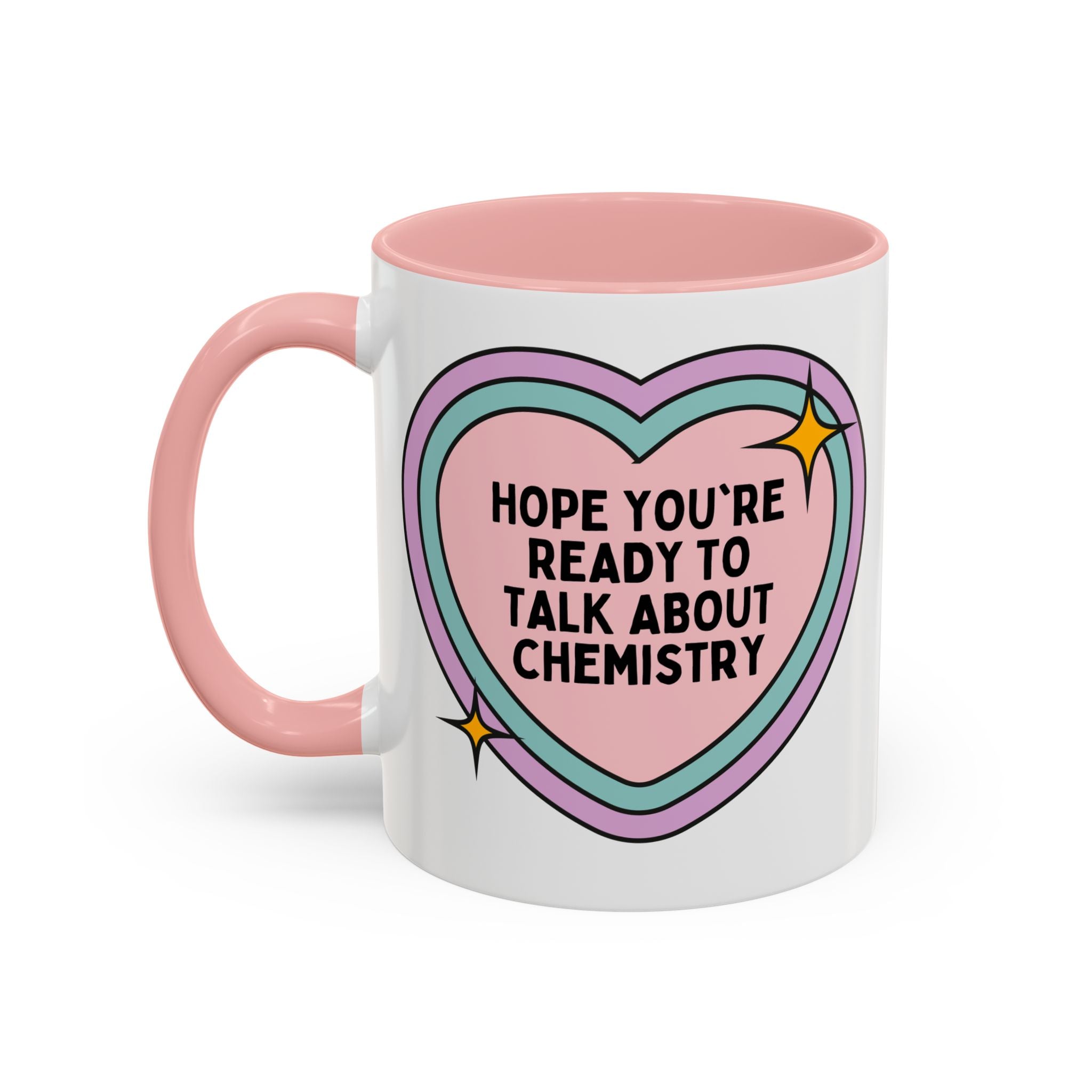 Hope You're Ready to Talk About Science Coffee Mug