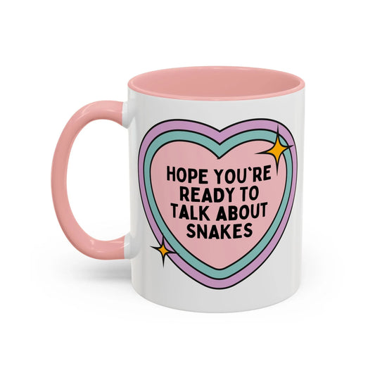 Hope You're Ready to Talk About Snakes Coffee Mug - BIG FRENCHIES