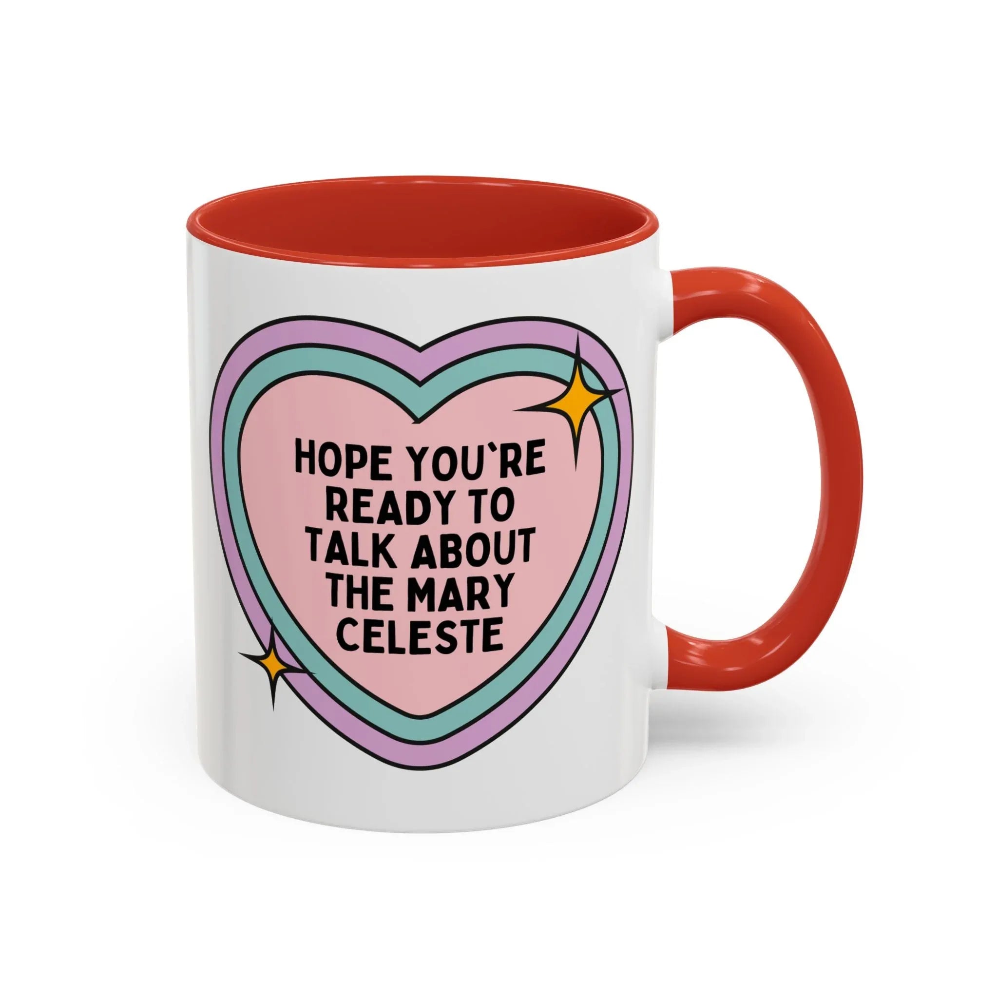 Hope You're Ready to Talk About the Mary Celeste Coffee Mug - BIG FRENCHIES