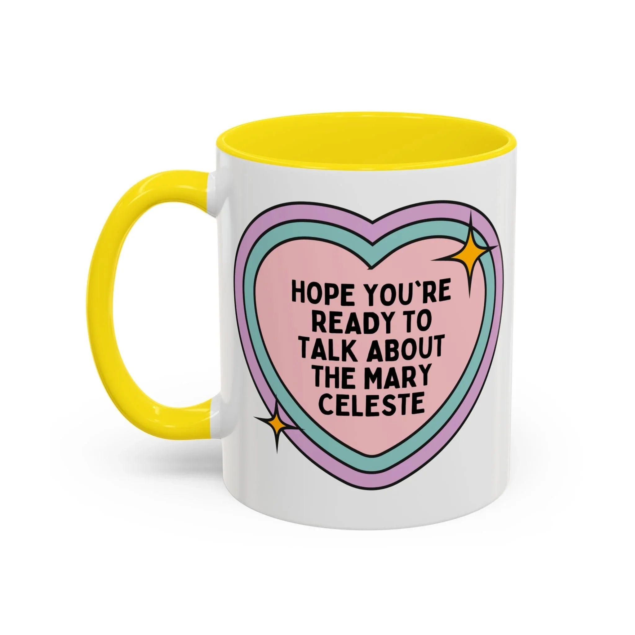 Hope You're Ready to Talk About the Mary Celeste Coffee Mug - BIG FRENCHIES