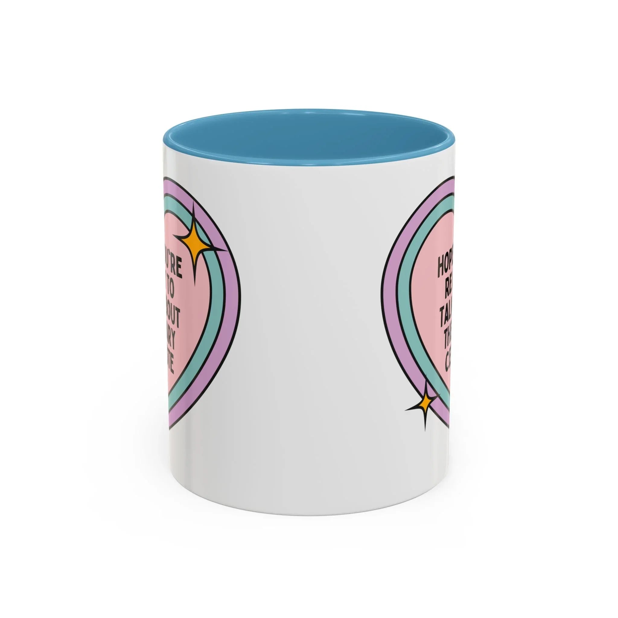 Hope You're Ready to Talk About the Mary Celeste Coffee Mug - BIG FRENCHIES