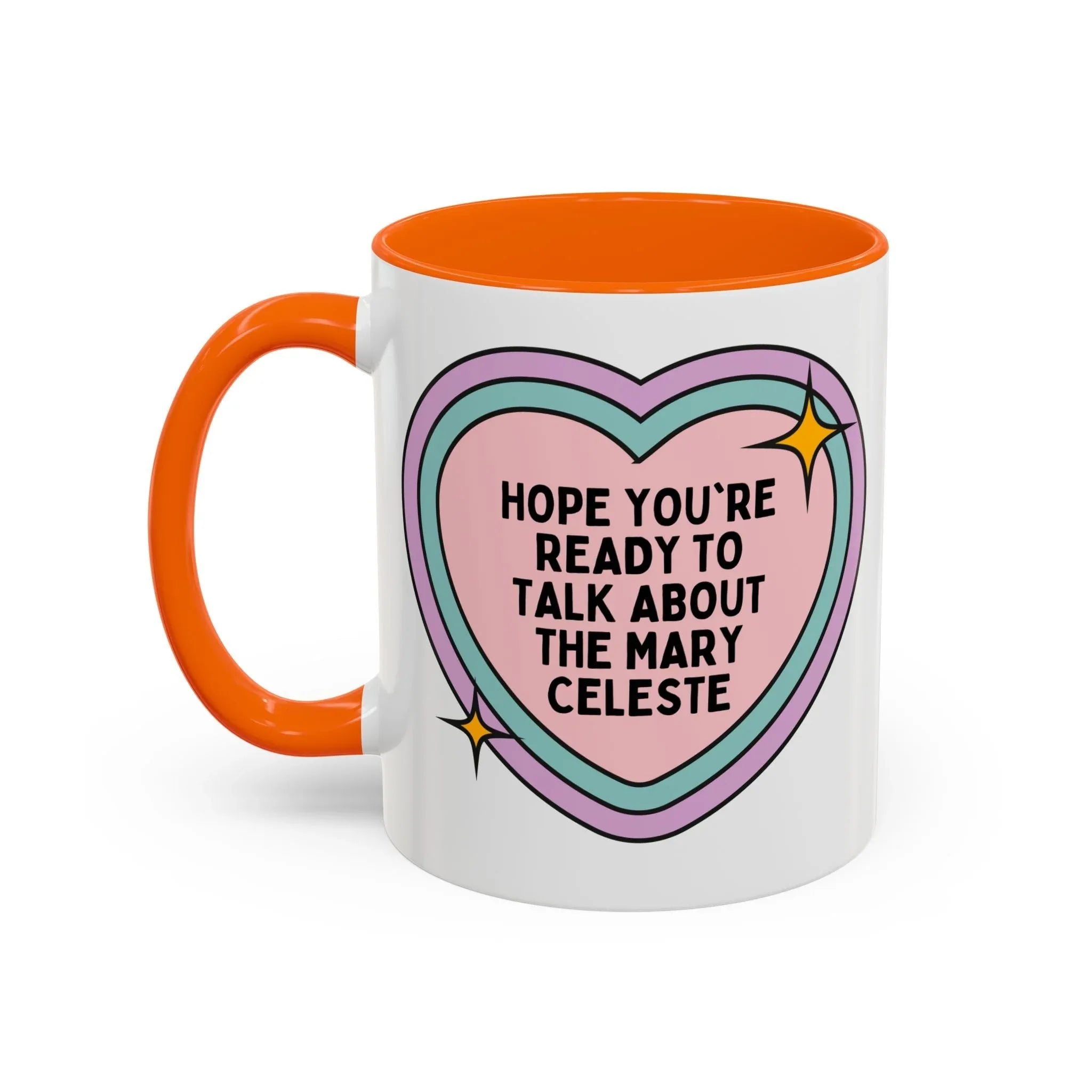 Hope You're Ready to Talk About the Mary Celeste Coffee Mug - BIG FRENCHIES