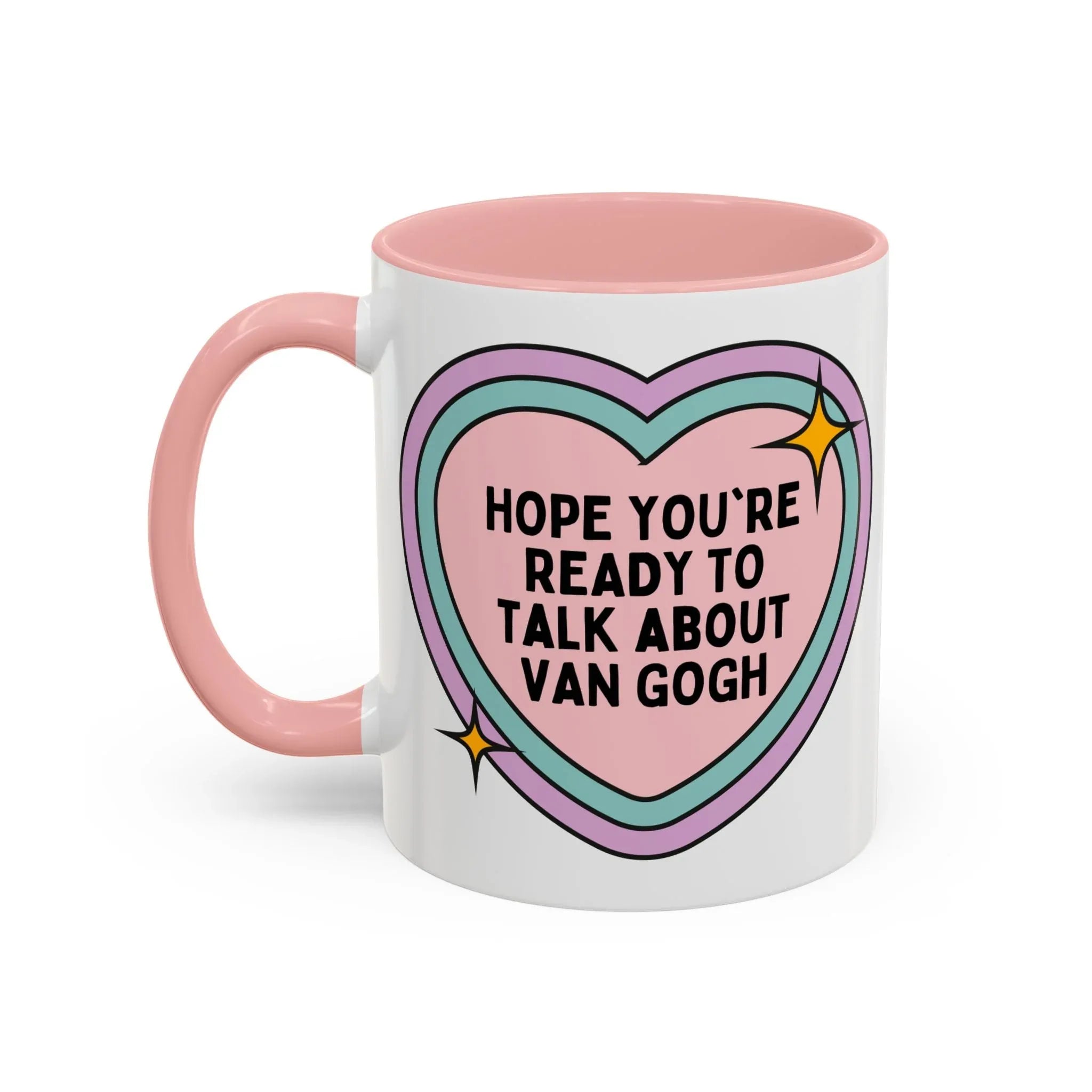 Hope You're Ready to Talk About Vincent Van Gogh Coffee Mug - BIG FRENCHIES