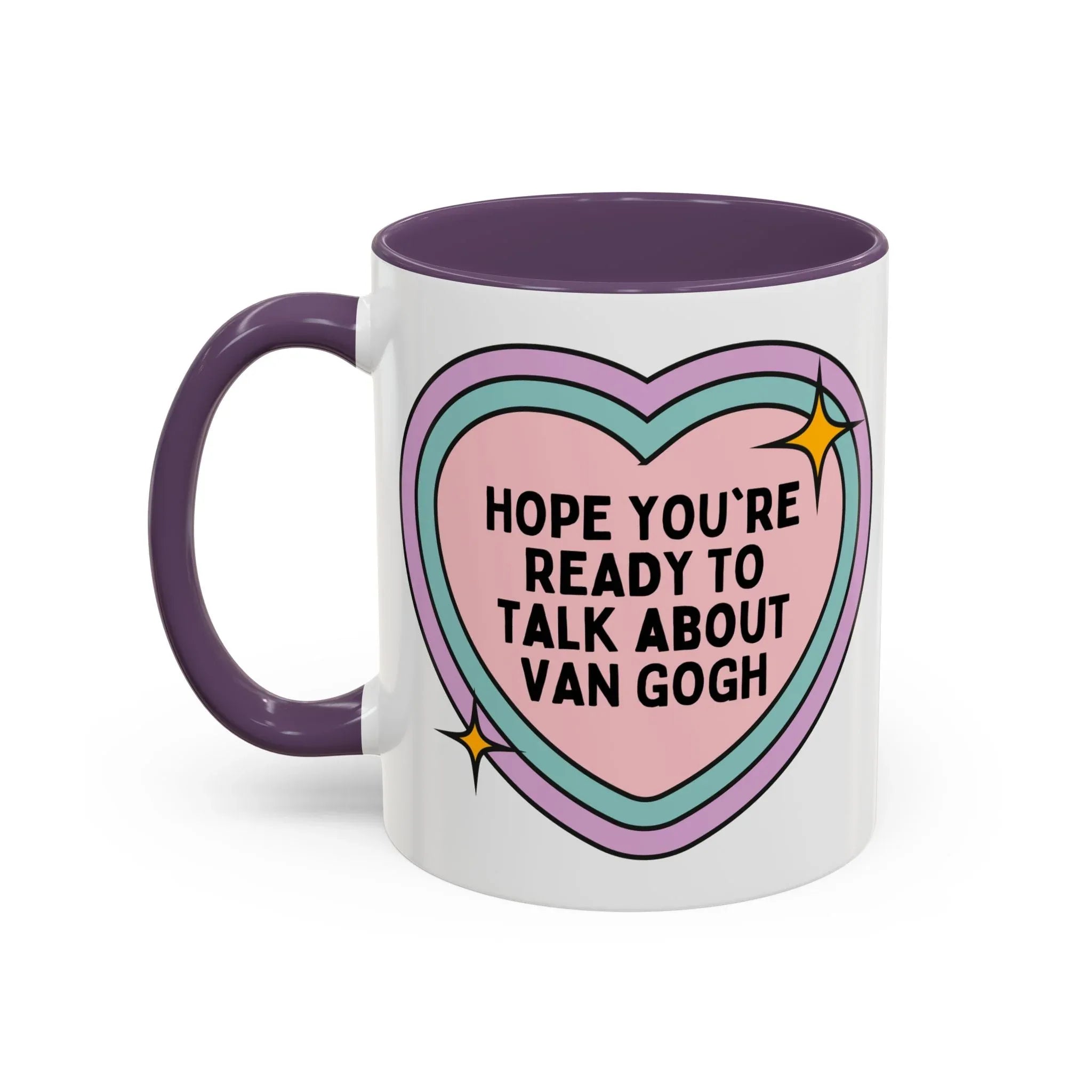 Hope You're Ready to Talk About Vincent Van Gogh Coffee Mug - BIG FRENCHIES
