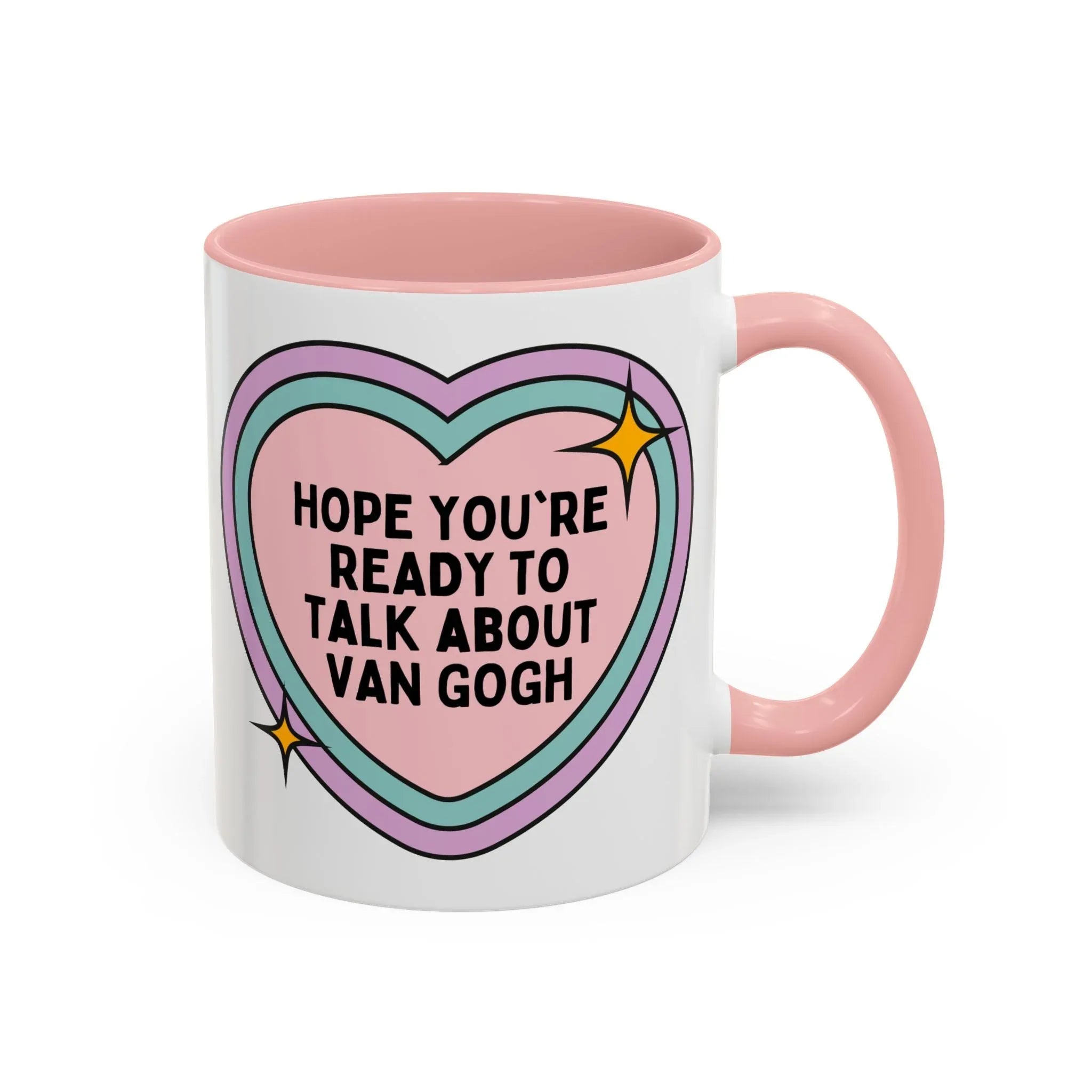 Hope You're Ready to Talk About Vincent Van Gogh Coffee Mug - BIG FRENCHIES