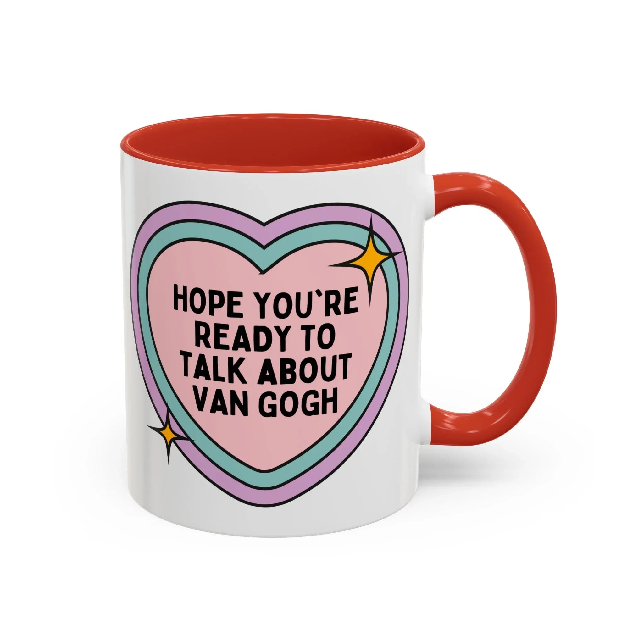 Hope You're Ready to Talk About Vincent Van Gogh Coffee Mug - BIG FRENCHIES