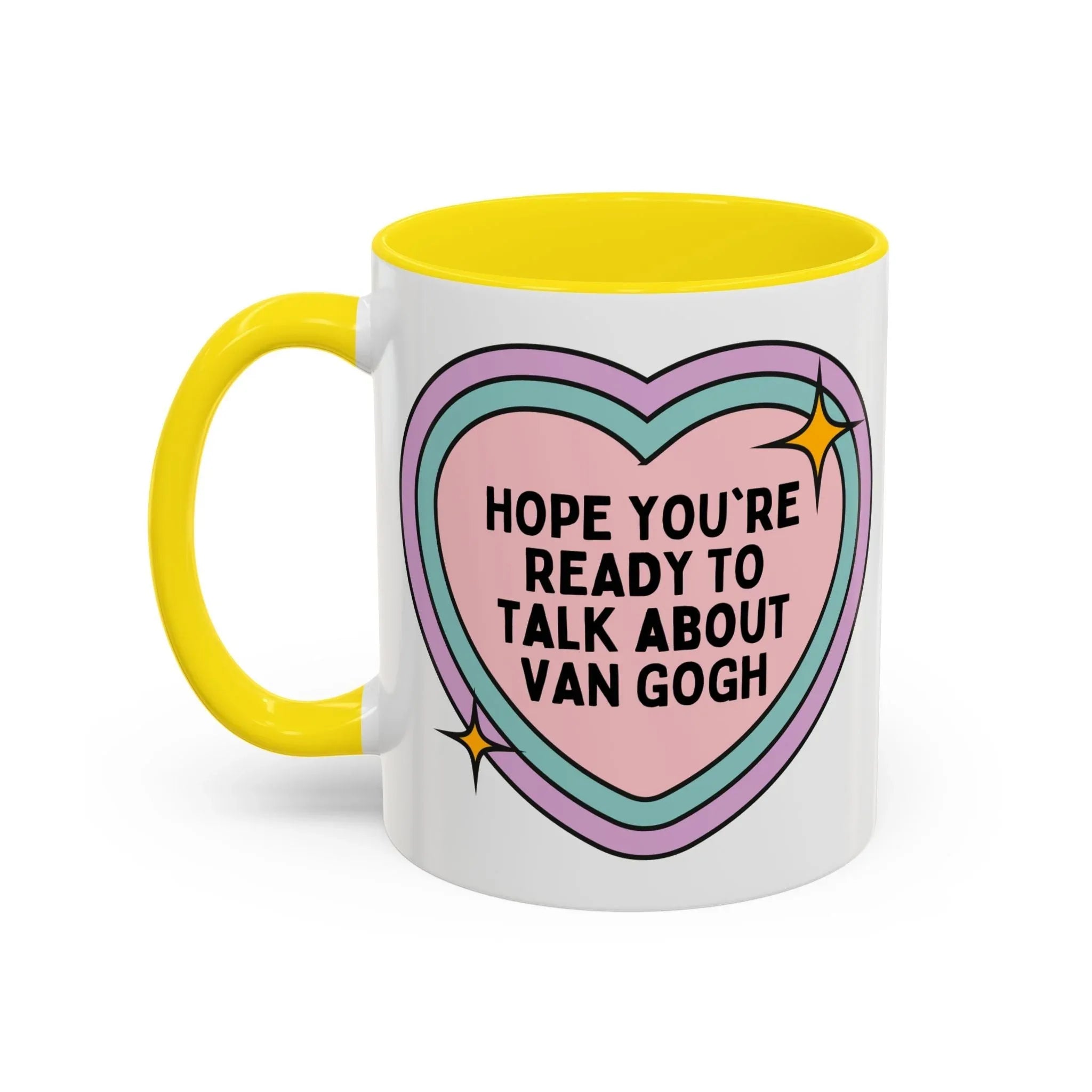 Hope You're Ready to Talk About Vincent Van Gogh Coffee Mug - BIG FRENCHIES