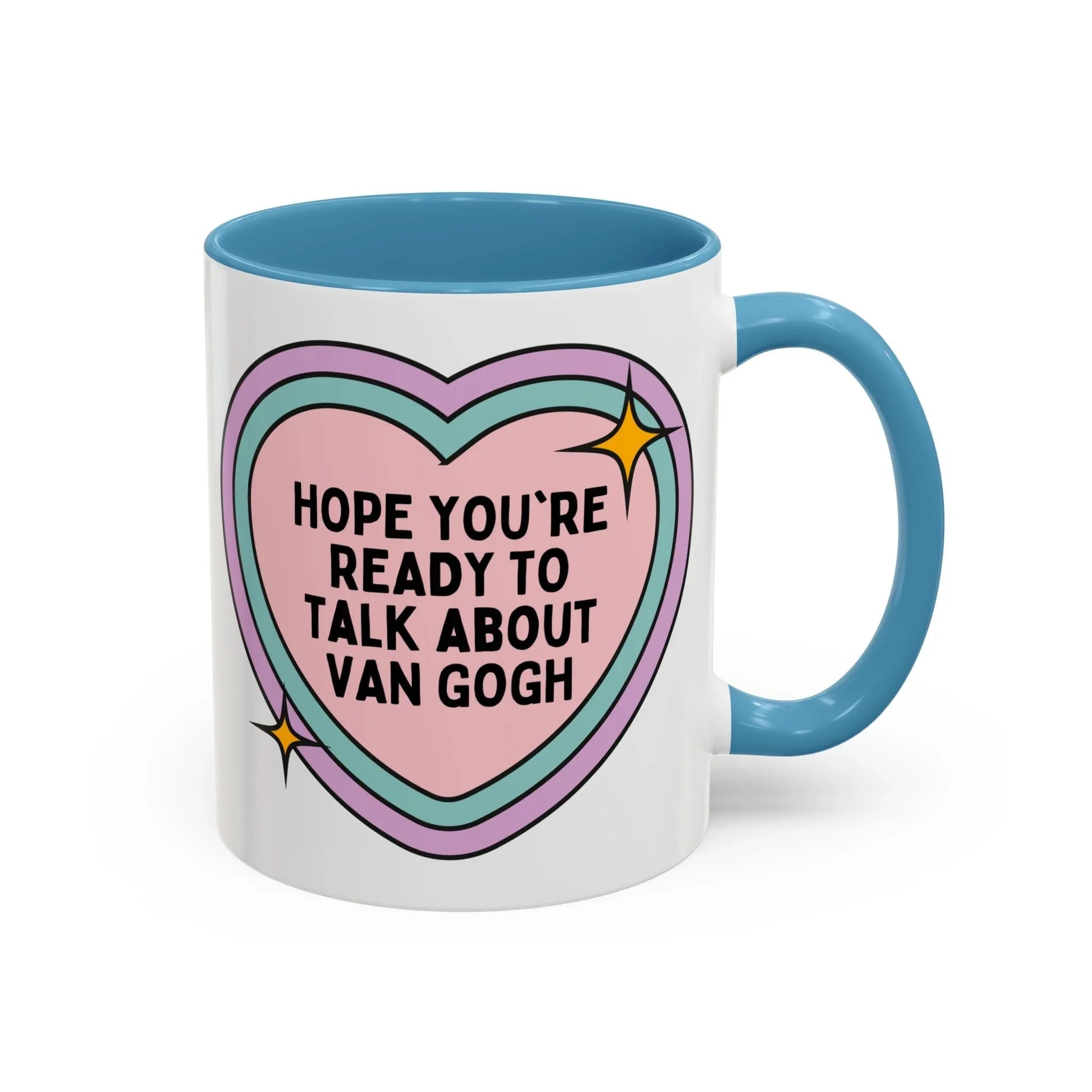 Hope You're Ready to Talk About Vincent Van Gogh Coffee Mug - BIG FRENCHIES